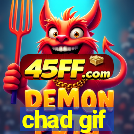 chad gif
